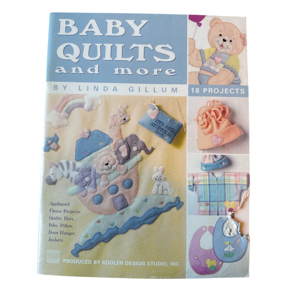 Baby Quilts and More - Linda Gillum - 18 Projects 2002